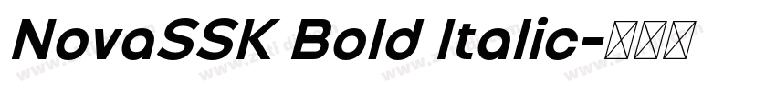 NovaSSK Bold Italic字体转换 NovaSSK Bold Italic字体转换